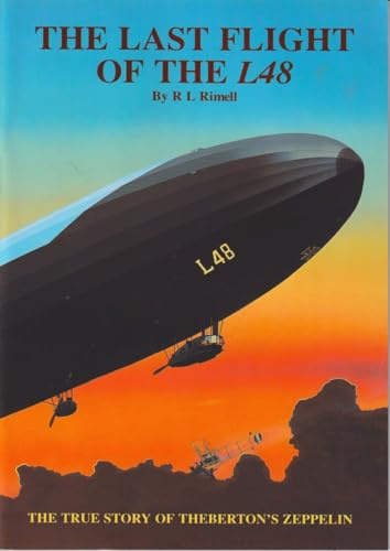 Windsock Datafile Special No. The Last Flight of the L48 - the True Story of Thebertons Zeppelin