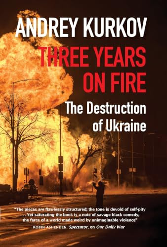 Three Years On Fire: The Destruction of Ukraine