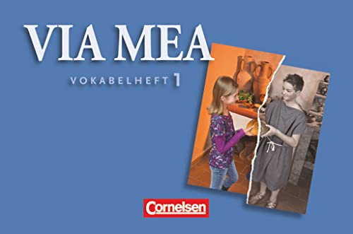 Via mea - Latein als 2. Fremdsprache - Band 1: 1. Lernjahr: Vokabelheft (Via mea, Band 1: 1. Lernjahr)