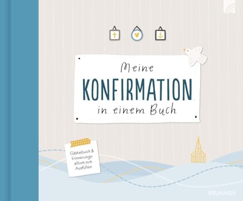 Meine Konfirmation in einem Buch: Gästebuch und Erinnerungsalbum zum Ausfüllen - Besonderes, interaktives Kreativ-Album für gemeinsames Sammeln von Erinnerungen an Konfi-Zeit, Gäste & Konfirmationstag