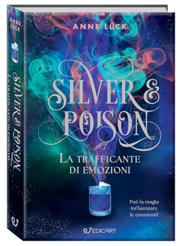 La trafficante di pozioni. Silver & poison (Outsider)