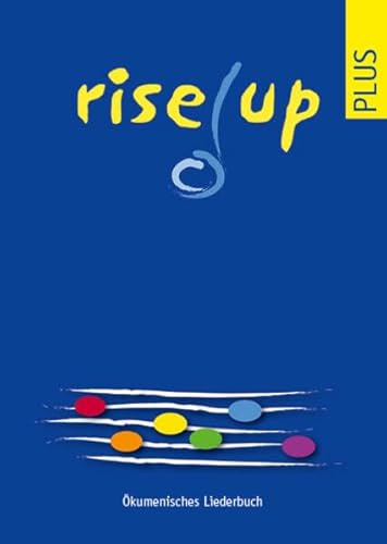 Rise up plus: Ökumenisches Liederbuch - PB