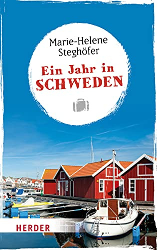 Ein Jahr in Schweden (HERDER spektrum)