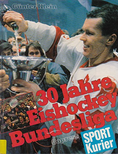 30 Jahre Eishockey-Bundesliga