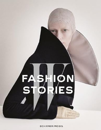 W Fashion Stories: Erotische Bildgeschichten aus dem New Yorker Magazin W: Erotisch elegante Bildgeschichten aus dem Magazin W