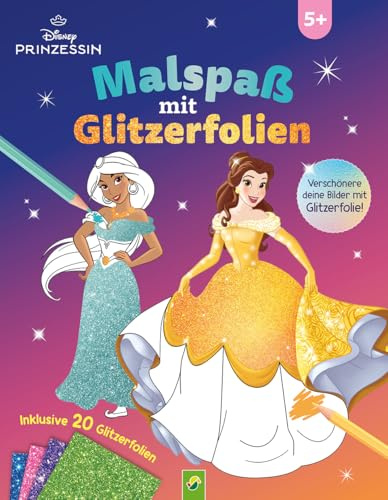 Disney Prinzessin Malspaß mit Glitzerfolien: Inklusive 20 Glitzerfolien