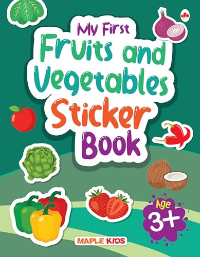 My First Sticker Book - Fruits and Vegetables - Activity Book for Kids - Stickers for Children - Age 3+ Years