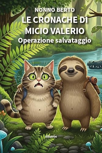 Le cronache di Micio Valerio. Operazione salvataggio. Ediz. illustrata