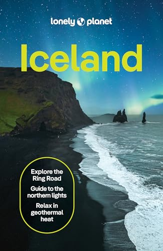Lonely Planet Iceland: 2026 - 2027 Travel Guide | Plan the Trip of a Lifetime | Detailed Itineraries & Maps | Insider Tips | Covers Reykjavik, Golden Circle, The Westfjords and more