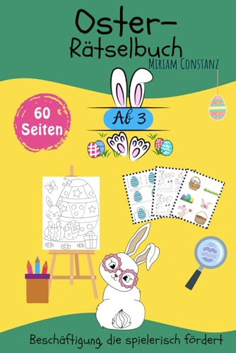 Oster-Rätselbuch ab 3 Jahren - Beschäftigung, die spielerisch fördert