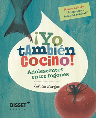 YO TAMBIÉN COCINO: Adolescentes entre fogones (SIN COLECCION)