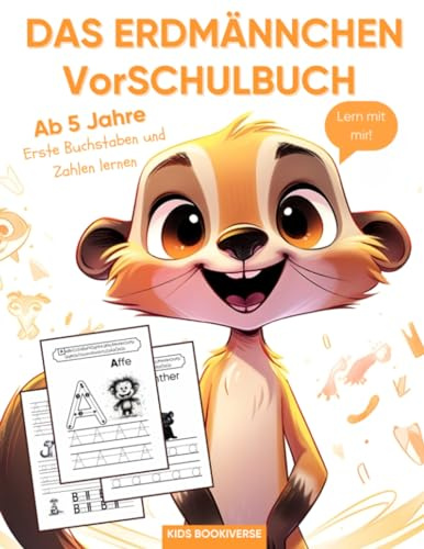 Das Erdmännchen VorSchulbuch Ab 5 Jahre: Erste Buchstaben und Zahlen lernen