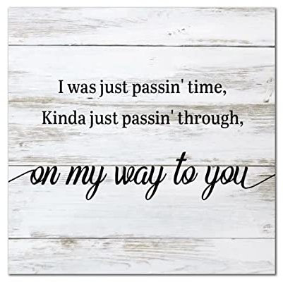 Targa da parete in legno con scritta ''I was Just Passin' Time'' con scritta in inglese ''I was Just Passin' Time'' in legno, decorazione da parete in legno, per casa, cucina, soggiorno, cucina,