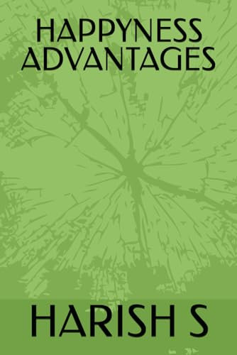 HAPPYNESS ADVANTAGES