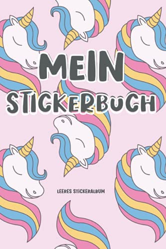 Leeres Stickeralbum: Stickerbuch für Mädchen | Lieblings-Sticker einkleben | Blanko Heft mit Einhorn Motiv