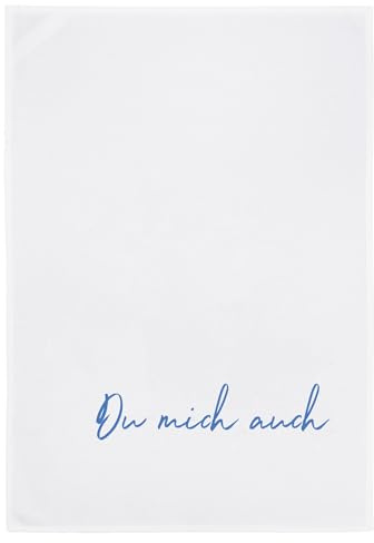 17;30 HOME Geschirrtuch, Humorvolles Design, 100% Baumwolle, DU Mich AUCH Spruch, umweltfreundlich, weiß, 50x70 cm