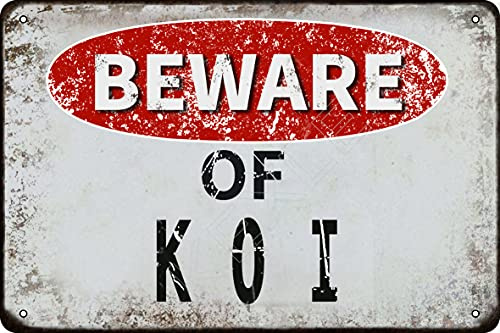 Beware of Koi vintage Metal Tin Sign Retro Funny Tin Sign For Wall Decor—8 x 12—Koi