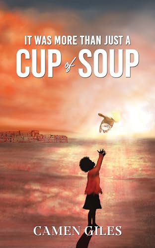 It Was More Than Just a Cup of Soup