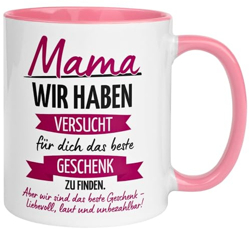 Mama Geschenk Tasse | Wir haben versucht für dich das beste Geschenk zu finden | Beste Mama Geschenke Becher | Muttertag Weihnachten Geburtstag