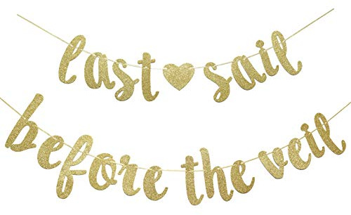 Last Sail Before The Veil Banner, Wedding, Engagement, Bridal Shower, Bachelorette Cruise Decorations (Gold)