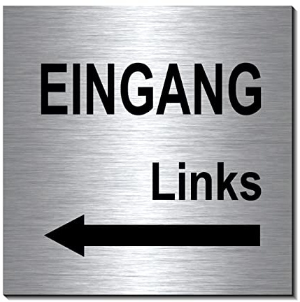 Eingang links-Schild 100 x 100 x 3 mm-Aluminium Edelstahloptik silber Hinweisschild-1910-118