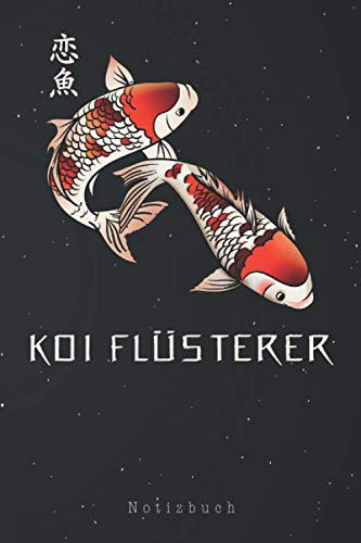 Koi Flüsterer Notizbuch: Koi-Flüsterer Gartenteich Teich Fischzüchter Koi Karpfen Notizbuch | Notizblock als Geschenk-Idee | 110 Seiten Journal | Liniert, Kladde im A5 Format