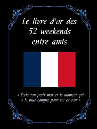 Le livre d'or des 52 weekends entre amis