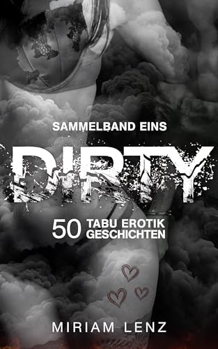 DIRTY: 50 Tabu Erotik Geschichten | Sammelband 1
