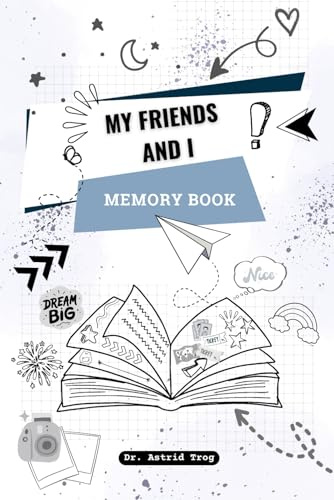 My Friends and I – Teen Memory Book | Graffiti Edition: A Creative Keepsake for Teens With Special Pages for Mentors and Extra Space for Pictures and Future Dreams