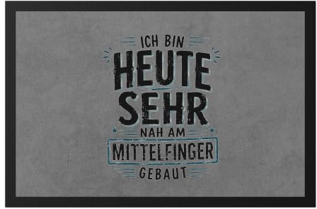 Hey!Print Lustige Fussmatte mit Spruch - Ich Bin Heute sehr nah am Mittelfinger gebaut, Fußabtreter für Zuhause, sarkastische Geschenkidee für Freunde, Kollegen, Familie, Geburtstag, Weihnachten