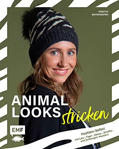 Animal Looks stricken – Fashion-Safari mit Kleidung, Tüchern und mehr: Mit Leo-, Tiger-, Zebra-, Giraffe- und Schlangen-Mustern