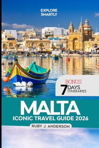Malta Iconic Travel Guide 2026: From Valletta’s Grand Harbour to Gozo & Comino: Discover Mdina, Rabat, Ħaġar Qim Temples, Culture, History & Island Secrets