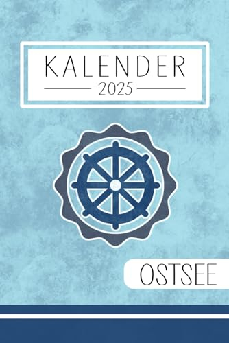 Ostsee Kalender 2025: Terminplaner und Ostseeurlaub Zubehör / Ostsee Souvenir und Fanartikel / Geschenke für Ostseeliebhaber / Urlaub Must Haves / Terminkalender 2025 Wochenansicht