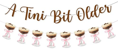 Espresso Martini Banner, Tiny Bit Older Theme Birthday Decoration A Tini Bit Older Banner Espresso Martini Cup Pink Bow Garland for Women Martini Bar Birthday Party Supplies
