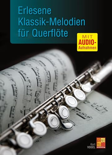 Erlesene Klassik-Melodien für Querflöte