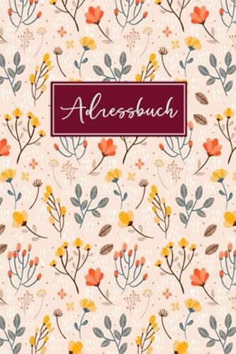 Adressbuch: Telefonbuch zum Eintragen mit Platz Für 400+ Name, Adresse, Geburtstags, E-Mail, Telefon, Notizen | Ein Organizer bewahrt alle Adressen und Telefonnummern
