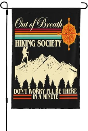 Out of Breath Hiking Society Garden Flag 12x18 inches – For Men & Women Hikers, No Flagpole Included