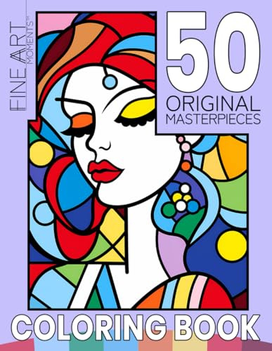 Fine Art Moments™ Coloring Book 5: Make Your Own Minimalist Masterpiece - Easy & Elegant, Satisfying Art Therapy for Adults | Perfect for Relaxation, ... Moments™ Collection | Art Coloring Book Set)