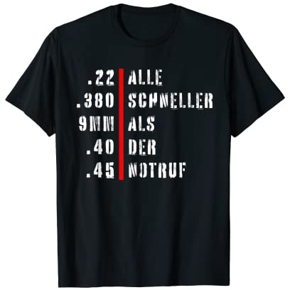 Sportschützen Schießverein Alle Schneller Als Der Notruf T-Shirt