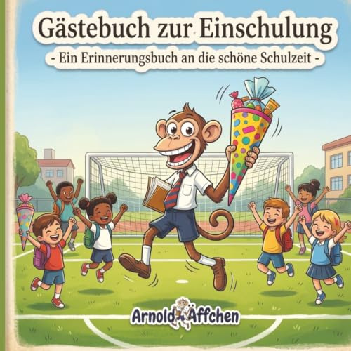 Gästebuch zur Einschulung - Ein Erinnerungsbuch an die Schulzeit: Eintragbuch zum Schulanfang | Für Glückwünsche & Erinnerungen an den ersten Schultag