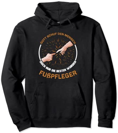 Gott schuf den Mensch die besten wurden Fußpfleger Pullover Hoodie