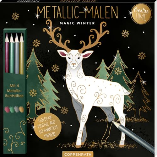 Metallic-Malen , Magic Winter: Mit 4 Metallic-Buntstiften: Kreativ-Malblock mit 24 goldenen Motiven auf schwarzem Papier