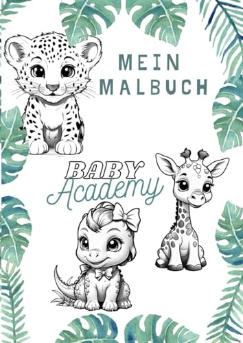 Mein tierisches Malbuch DIN A4 - Baby Academy - für Kinder ab 6 Jahren, Kreativität fördern mit dem Malbuch für Kinder (Andréa Rènzullo)