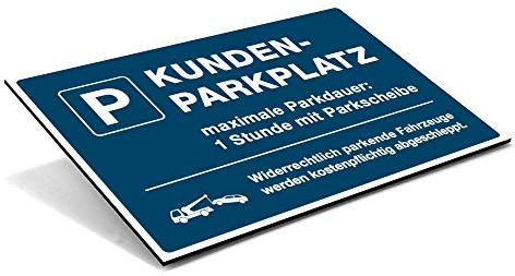 Kundenparkplatz Schild, Parkdauer 1 Stunde, Alu 300x200 mm, Signalblau | Parkschild in klassischem Parkplatz-Blau – regelt die Parkdauer vor Geschäft, Werkstatt und Kanzlei unmissverständlich