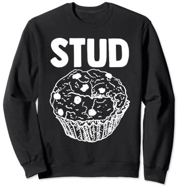 Stud Muffins Baked Goods Plaque de cuisson pour muffins Sweatshirt