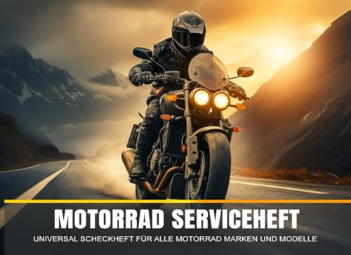 Motorrad Serviceheft: Universal Scheckheft für alle Motorrad Marken & Modelle, Servicebuch bei Neukauf & Weiterverkauf für ein Kraftrad, Wartungsbuch ... Wartungarbeiten in Werkstatt, TüV oder privat