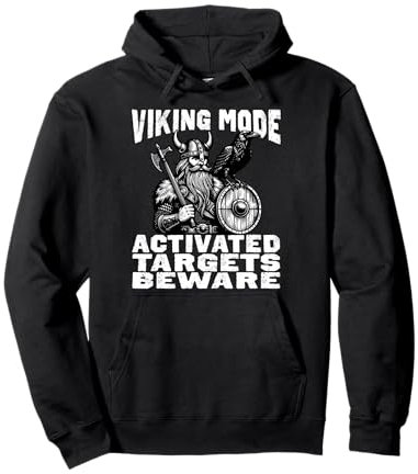 Viking Mode Activated for Axe Throwin Hatchet Competitions Pullover Hoodie