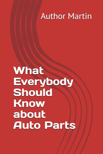 What Everybody Should Know about Auto Parts