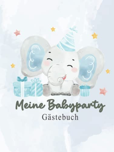 Babyparty Gästebuch: Erinnerungsbuch Baby Shower I Geschenk zur Babyparty für Mädchen und Junge I BabyShower Gästebuch zum selber gestalten