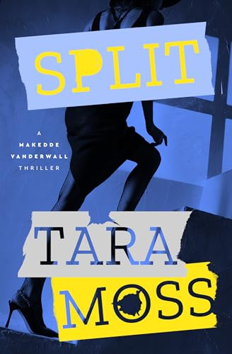 Split (The Makedde Vanderwall Thrillers Book 2)